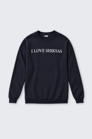 Cotton Cashmere Unisex "I Love Shiksas" Embroidery Crew